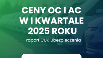 Ceny OC i AC w pierwszym kwartale 2025 roku – raport CUK Ubezpieczenia